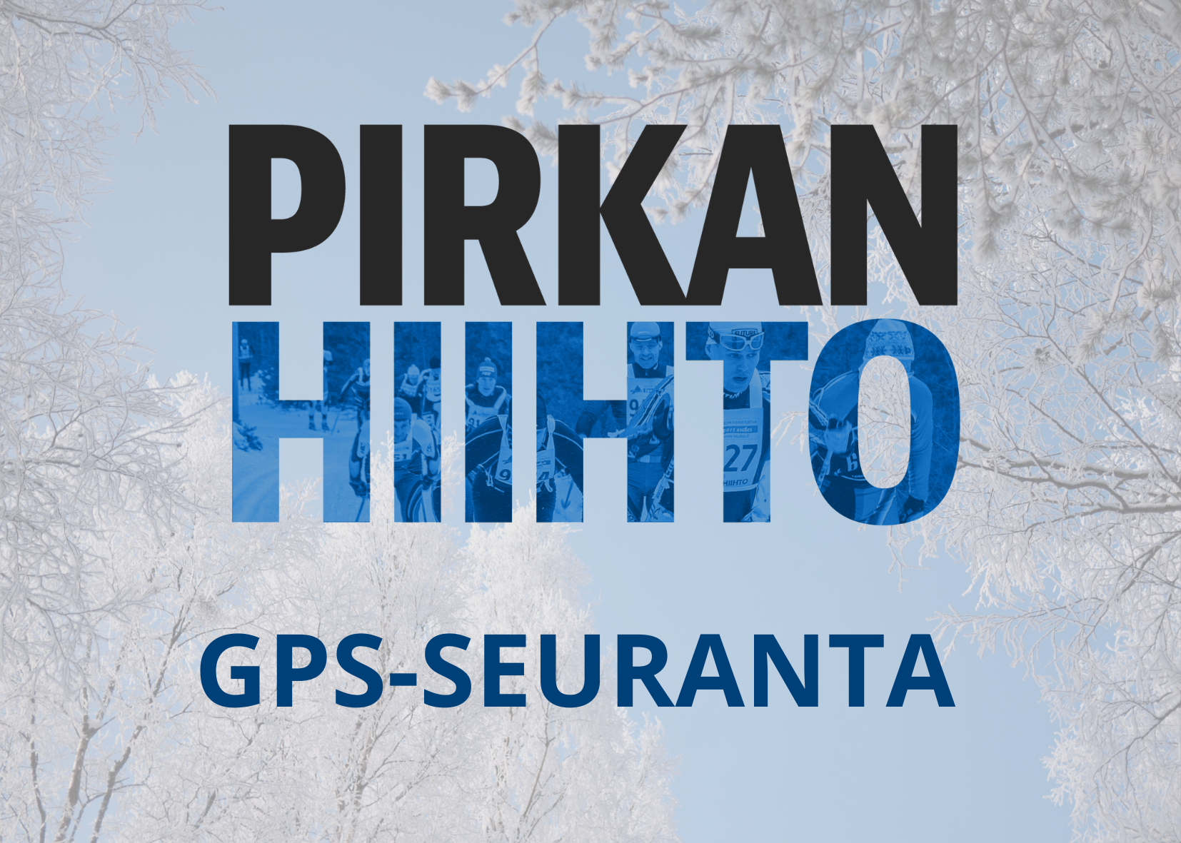  Pirkan hiihdossa 2024 tarjolla kaikilla matkoilla GPS-seuranta hiihtäjän omilla laitteille